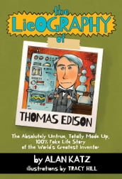 The Lieography of Thomas Edison