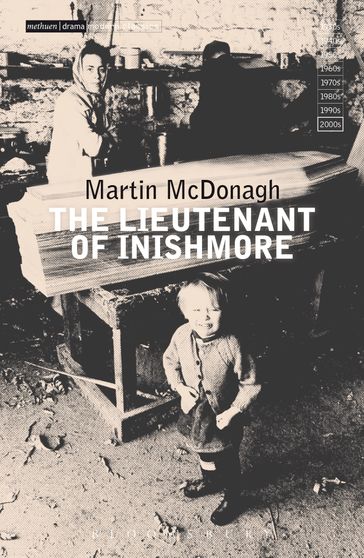 The Lieutenant of Inishmore - Mr Martin McDonagh