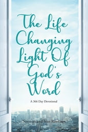 The Life Changing Light Of God s Word
