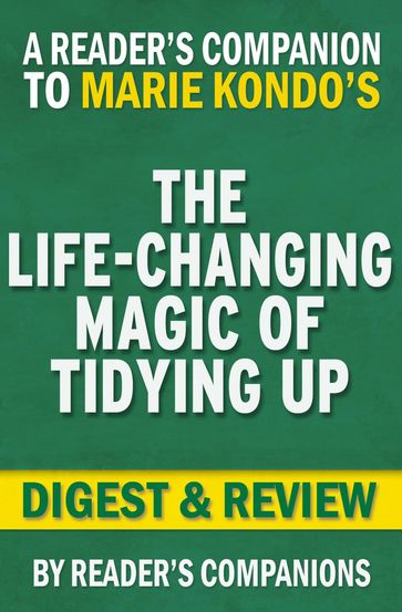 The Life-Changing Magic of Tidying Up by Marie Kondo   Digest & Review - Reader