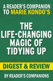 The Life-Changing Magic of Tidying Up by Marie Kondo   Digest & Review