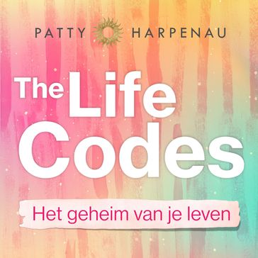 The Life Codes - Patty Harpenau