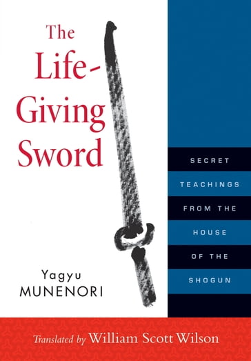 The Life-Giving Sword - Yagyu Munenori