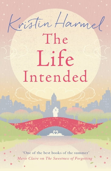 The Life Intended - Kristin Harmel