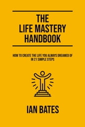 The Life Mastery Handbook