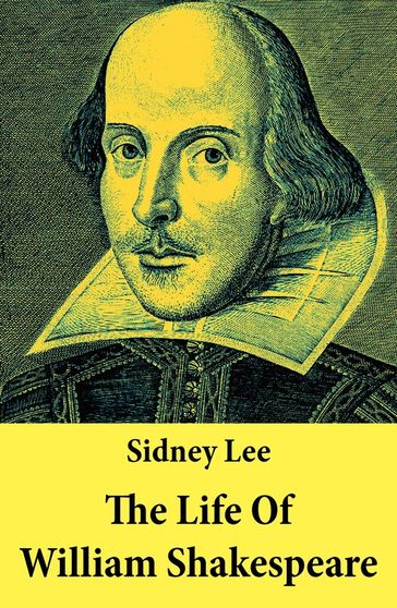 The Life Of William Shakespeare - Sidney Lee