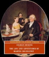 The Life and Adventures of Martin Chuzzlewit