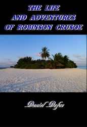 The Life and Adventures of Robinson Crusoe