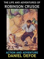 The Life and Adventures of Robinson Crusoe