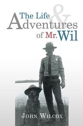 The Life and Adventures of Mr. Wil