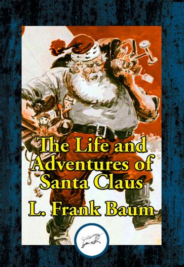 The Life and Adventures of Santa Claus - Lyman Frank Baum