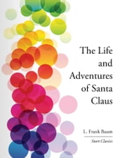 The Life and Adventures of Santa Clau