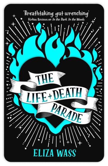 The Life and Death Parade - Eliza Wass