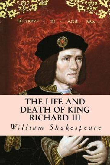 The Life and Death of King Richard III - William Shakespeare