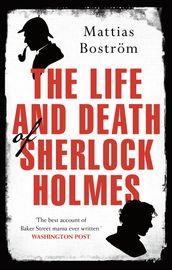 The Life and Death of Sherlock Holmes