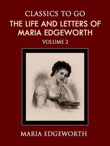 The Life and Letters of Maria Edgeworth Volume 2 - Maria Edgeworth