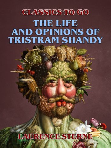 The Life and Opinions of Tristram Shandy, Gentleman - Laurence Sterne