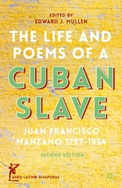 The Life and Poems of a Cuban Slave