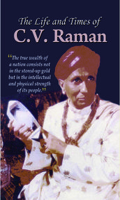 The Life and Times of C.V. Raman