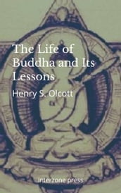 The Life of Buddha and Its Lessons