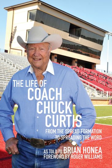 The Life of Coach Chuck Curtis - Chuck Curtis