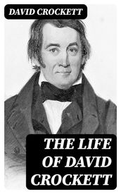 The Life of David Crockett