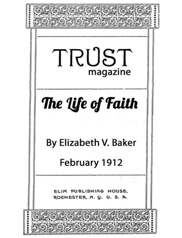 The Life of Faith - Elizabeth V. Baker