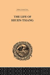 The Life of Hiuen-Tsiang