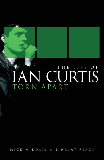 The Life of Ian Curtis: Torn Apart - Mick Middles