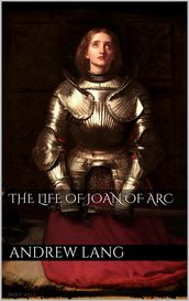 The Life of Joan of Arc