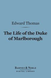 The Life of the Duke of Marlborough (Barnes & Noble Digital Library)