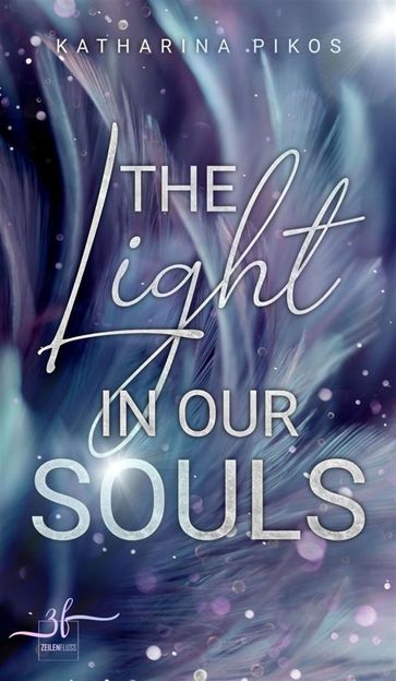 The Light in our Souls - Katharina Pikos