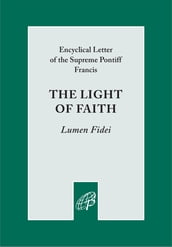 The Light of Faith (Lumen Fidei)