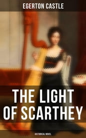 The Light of Scarthey (Historical Novel)