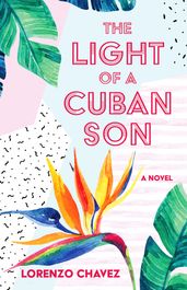 The Light of a Cuban Son