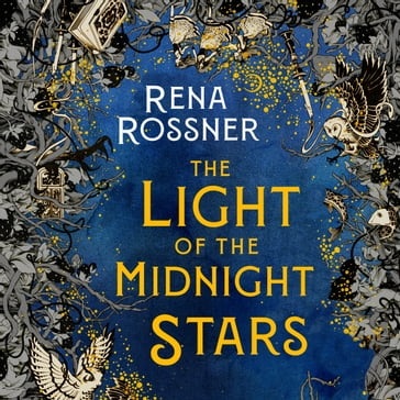The Light of the Midnight Stars - Rena Rossner