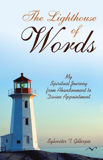 The Lighthouse of Words - Sylvester T. Gillespie