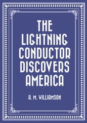 The Lightning Conductor Discovers America