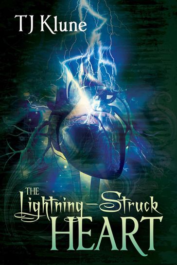 The Lightning-Struck Heart - TJ Klune