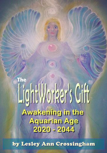 The Lightworker Gift - Lesley Ann Crossingham