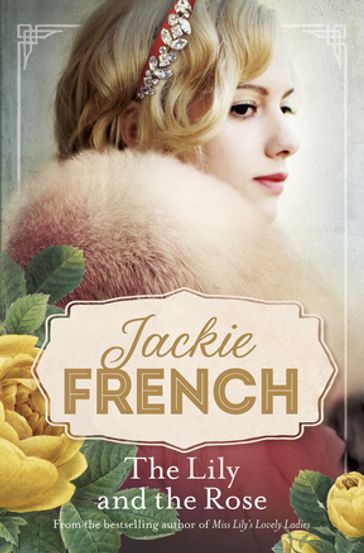 The Lily and the Rose (Miss Lily, #2) - Jackie French