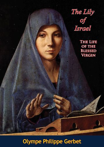 The Lily of Israel - Olympe Philippe Gerbet