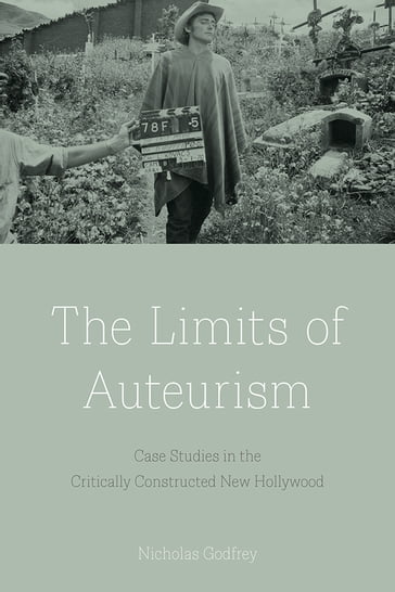 The Limits of Auteurism - Nicholas Godfrey