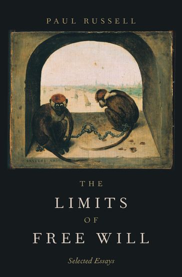 The Limits of Free Will - Paul Russell