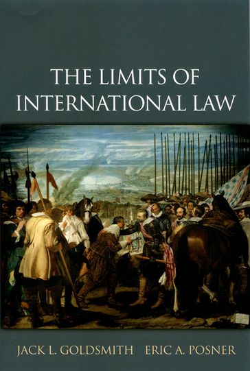 The Limits of International Law - Jack L. Goldsmith - Eric A. Posner
