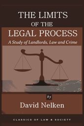 The Limits of the Legal Process: A Study of Landlords, Law and Crime