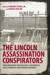 The Lincoln Assassination Conspirators