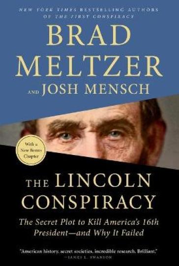The Lincoln Conspiracy - Brad Meltzer - Josh Mensch