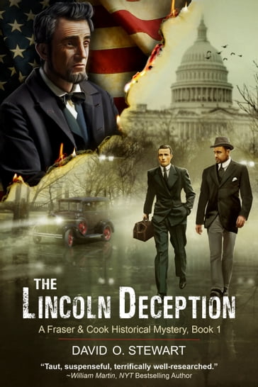 The Lincoln Deception (A Fraser and Cook Historical Mystery, Book 1) - David O. Stewart - William Martin