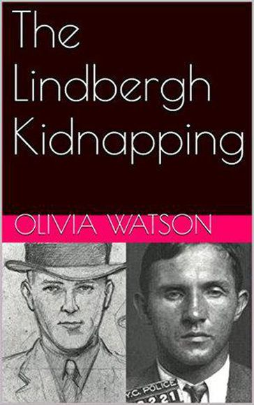 The Lindbergh Kidnapping - OLIVIA WATSON